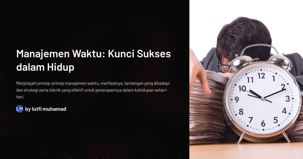 Manajemen Waktu: Kunci Sukses Mahasiswa dalam Perkuliahan