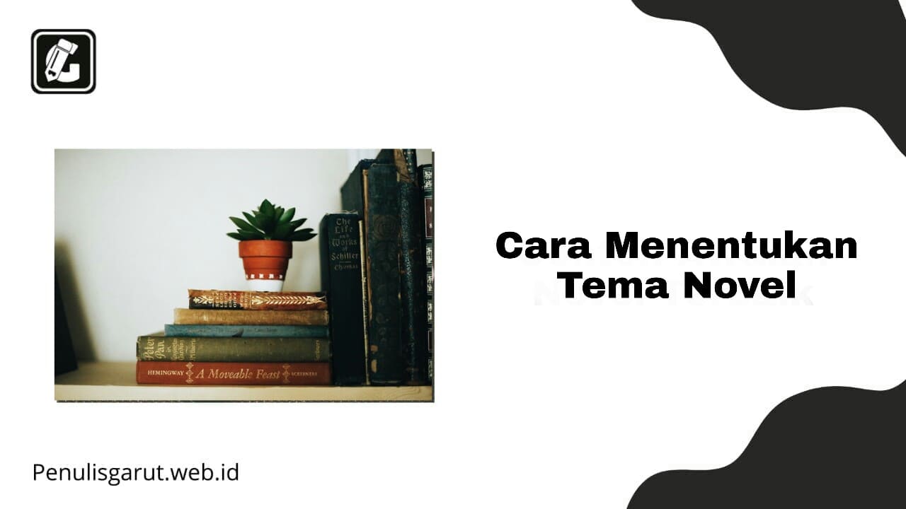 Cara Menentukan Tema Buku yang Tepat dan Relevan untuk Pembaca