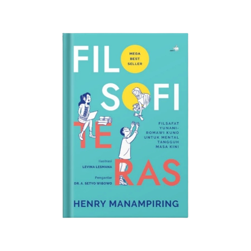 Filosofi Teras: Seni Mengendalikan Diri dalam Situasi Sulit