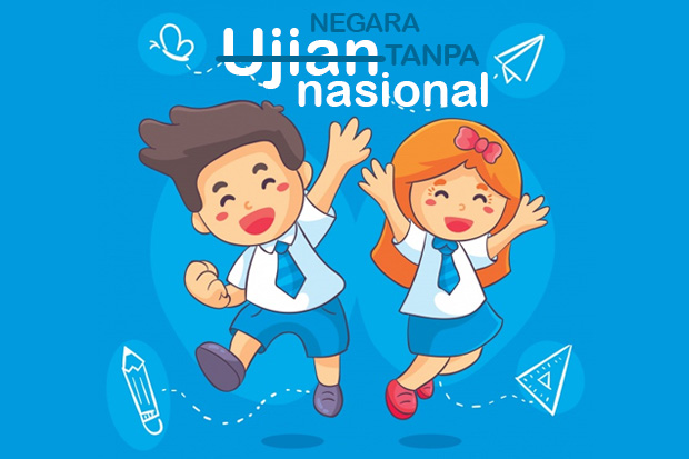 Tanpa Ujian Nasional, Apakah Standar Evaluasi Pendidikan Tetap Terjaga?