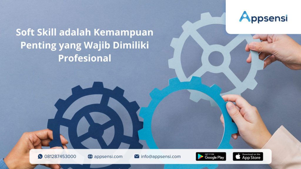 Soft Skills yang Wajib Dimiliki Mahasiswa Indonesia