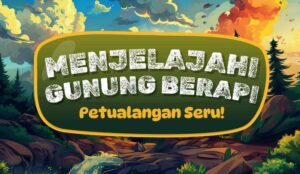 182. Buku Cerita Anak: Menjelajahi Gunung Api