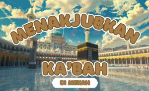 191. Buku Cerita Anak: Kaâ€™Bah di Mekah