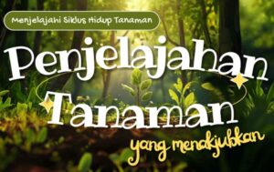 200. Buku Cerita Anak: Siklus Hidup Tanaman