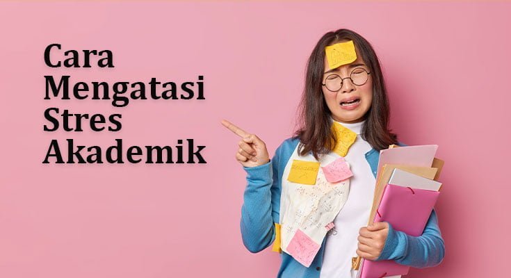 Mengelola Stres Akademik: Tips untuk Meningkatkan Produktivitas Mahasiswa