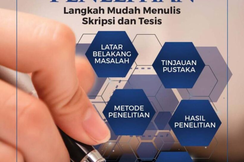 Langkah Mudah Menyusun Bab Metodologi Penelitian yang Komprehensif