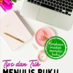 Panduan Menulis Buku yang Menarik Pembaca dari Halaman Pertama