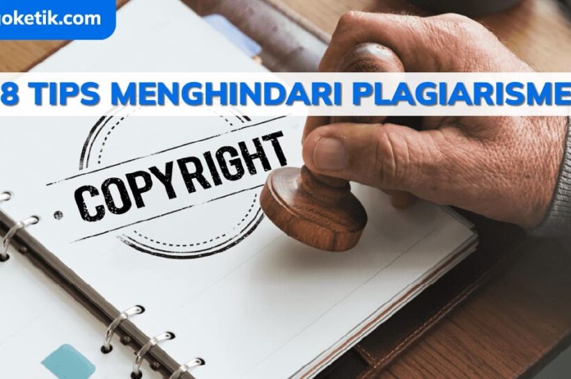 Cara Menghindari Plagiarisme dalam Penulisan Karya Ilmiah