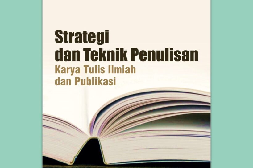 Strategi Revisi dan Penyempurnaan Karya Ilmiah: Meningkatkan Kualitas dan Validitas