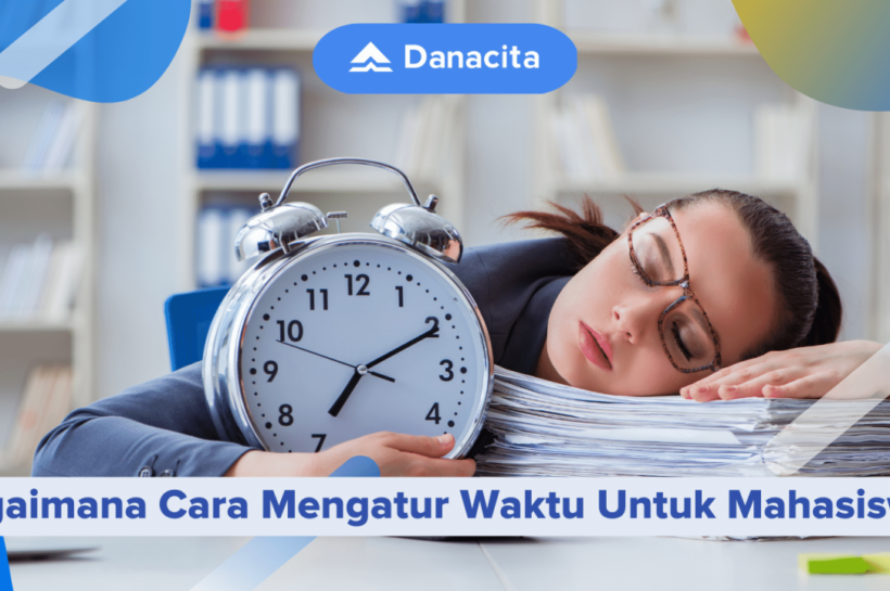 Tips Efektif Mengatur Waktu Kuliah dan Tugas agar Cepat Lulus